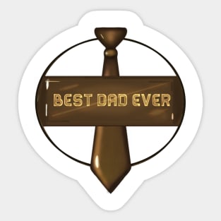 Best dad ever Sticker